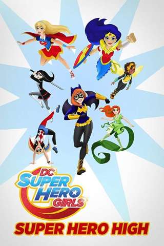 DC Super Hero Girls: Super Hero High [HD] (2016 CB01)