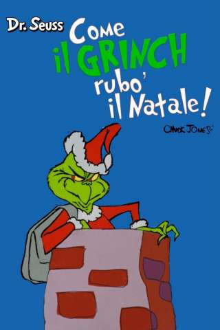 Come il Grinch rubò il Natale [HD] (1966 CB01)