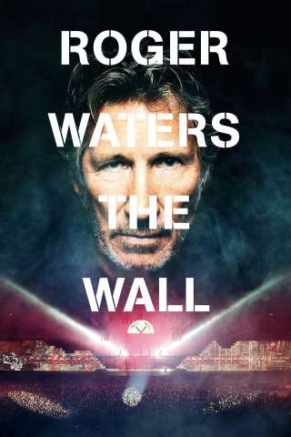 Roger Waters: The Wall [HD] (2014 CB01)