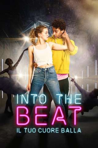 Into the Beat - Il tuo cuore balla [HD] (2020 CB01)