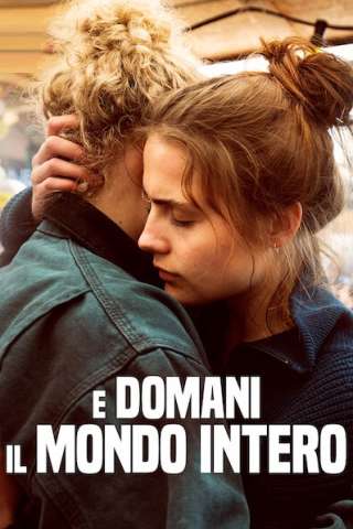 E domani il mondo intero [HD] (2020 CB01)