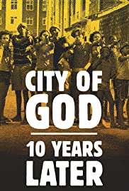 City of God: 10 Years Later [HD] (2013 CB01)