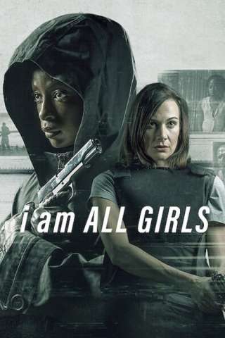 I Am All Girls [HD] (2021 CB01)