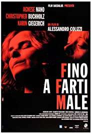 Fino a farti male [DVDrip] (2004 CB01)