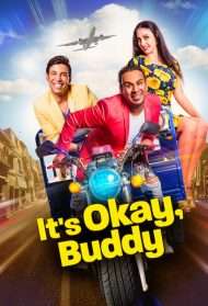 It's Okay, Buddy [HD] (2017 CB01)