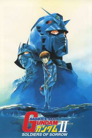 Mobile Suit Gundam : The movie 2 - Soldati del dolore [HD] (1981 CB01)