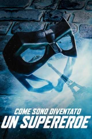 Come sono diventato un supereroe [HD] (2021 CB01)