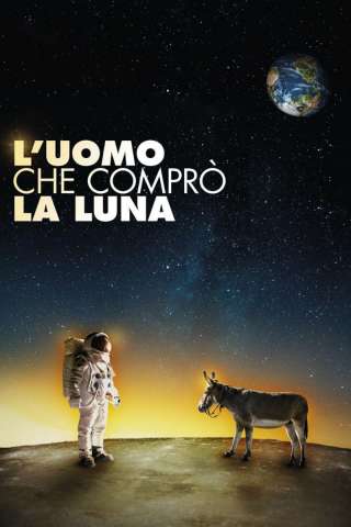 L'uomo che comprò la luna [HD] (2018 CB01)