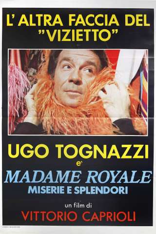 Splendori e miserie di Madame Royale [HD] (1970 CB01)