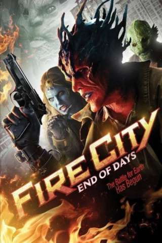 Fire City: End of Days [SD] (2015 CB01)