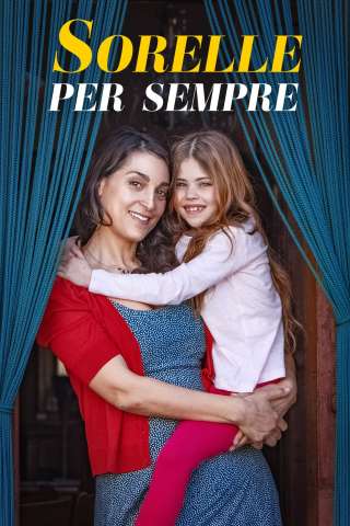 Sorelle per sempre [HD] (2021 CB01)