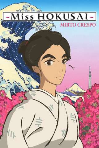 Miss Hokusai - Mirto Crespo [HD] (2015 CB01)