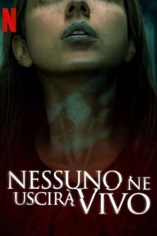 Nessuno ne uscirà vivo [HD] (2021 CB01)