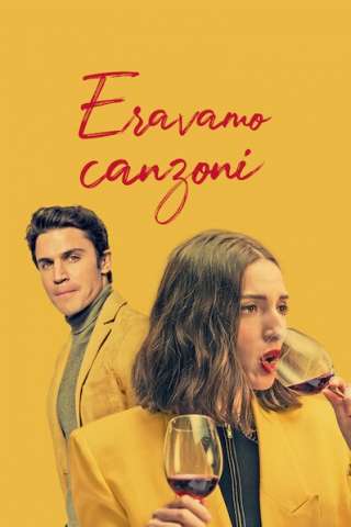 Eravamo canzoni [HD] (2021 CB01)