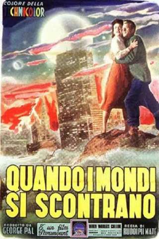 Quando i mondi si scontrano [HD] (1951 CB01)