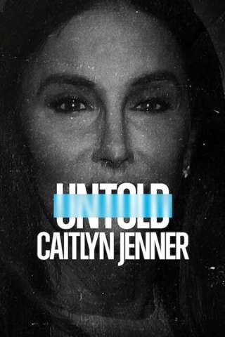 Untold: Caitlyn Jenner [HD] (2021 CB01)