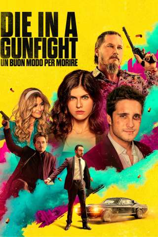 Die in a Gunfight - Un buon modo per morire [HD] (2021 CB01)