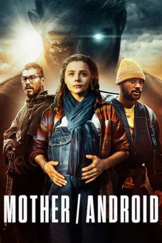 Mother/Android [HD] (2021 CB01)