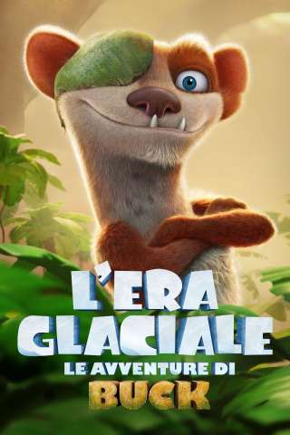 L'era glaciale - Le avventure di Buck [HD] (2022 CB01)