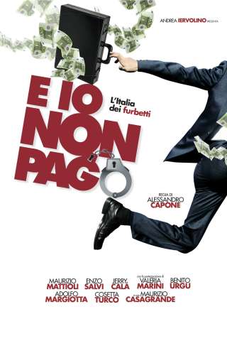 E io non pago - L'Italia dei furbetti [HD] (2012 CB01)