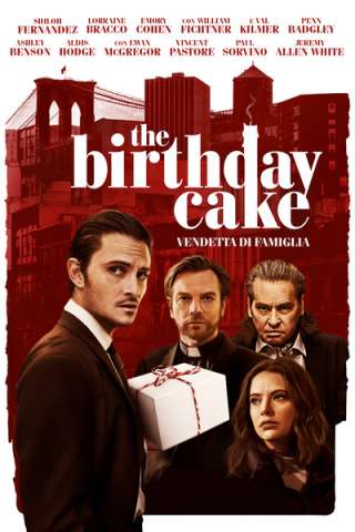 The Birthday Cake - Vendetta di famiglia [HD] (2021 CB01)