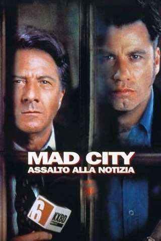 Mad City - Assalto alla notizia [HD] (1997 CB01)