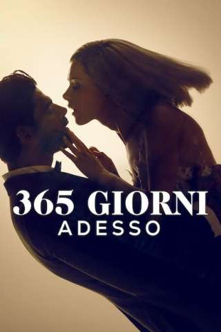 365 giorni - Adesso [HD] (2022 CB01)