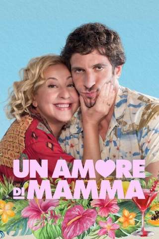 Un amore di mamma [HD] (2022 CB01)