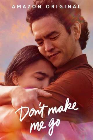 Non farmi andare via - Don't Make Me Go [HD] (2022 CB01)