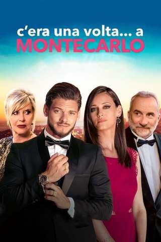 C'era una volta... a Montecarlo [HD] (2020 CB01)