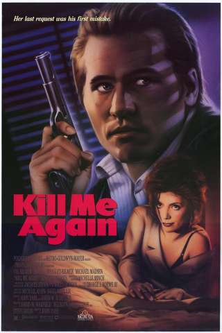 Uccidimi due volte - Kill me again [HD] (1989 CB01)