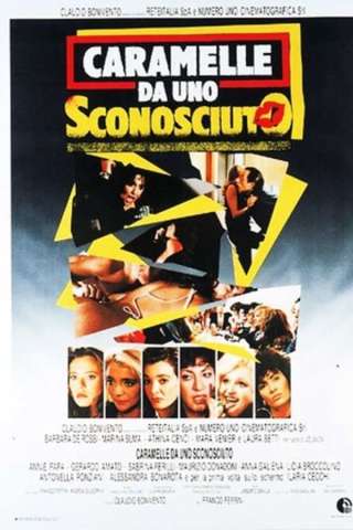 Caramelle da uno sconosciuto [HD] (1987 CB01)