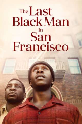 The Last Black Man in San Francisco [HD] (2019 CB01)