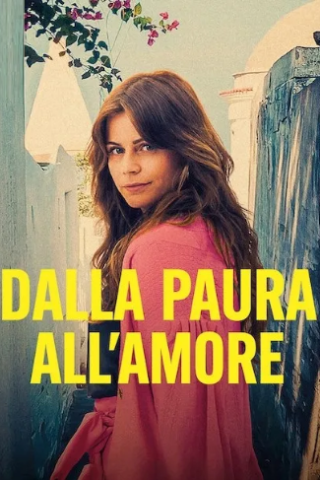 Dalla paura all'amore [HD] (2022 CB01)