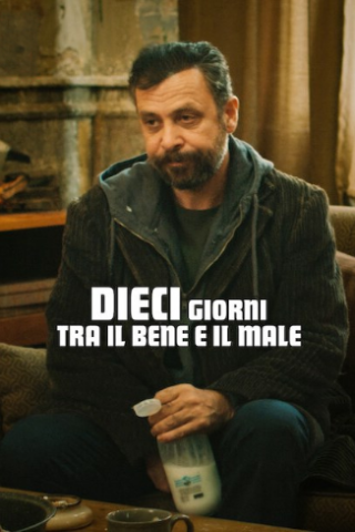 Dieci giorni tra il bene e il male [HD] (2023 CB01)