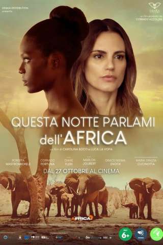 Questa notte parlami dell'Africa [HD] (2022 CB01)