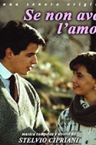 Se non avessi l'amore [HD] (1991 CB01)