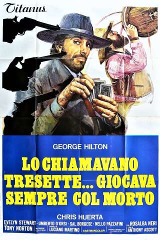 Lo chiamavano Tresette... giocava sempre col morto [HD] (1973 CB01)