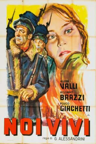 Noi vivi [HD] (1942 CB01)