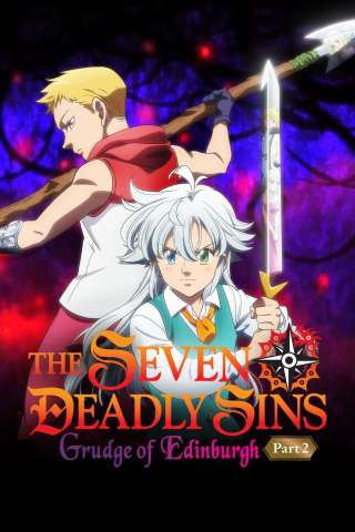 The Seven Deadly Sins - Grudge of Edinburgh - Part 2 [HD] (2023 CB01)