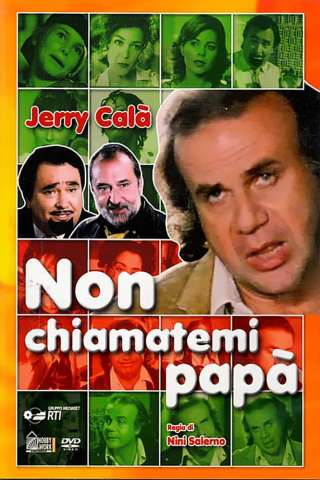 Non chiamatemi papà [HD] (1997 CB01)