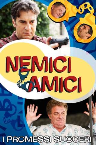 Nemici amici: I promessi suoceri [HD] (2011 CB01)