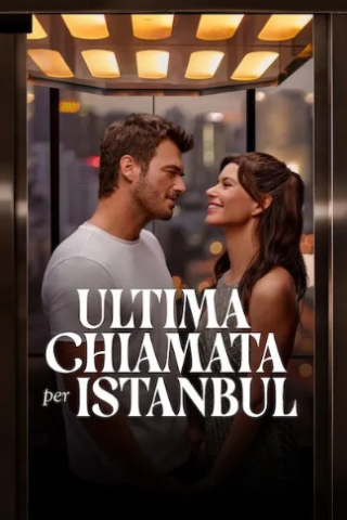 Ultima chiamata per Istanbul [HD] (2023 CB01)