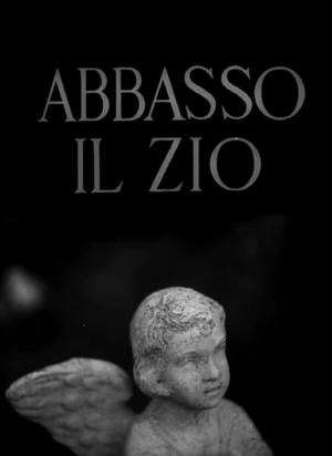 Abbasso il zio [HD] (1962 CB01)