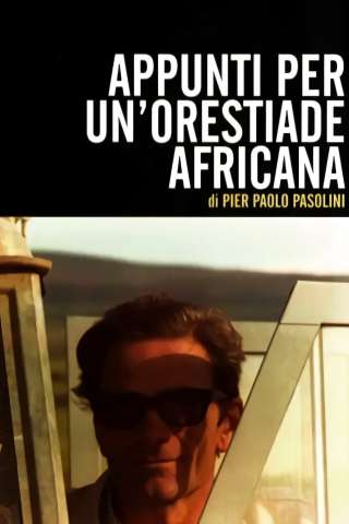 Appunti per un'Orestiade africana [HD] (1975 CB01)