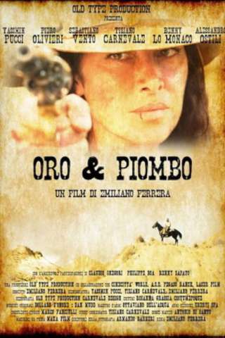 Oro &amp; piombo [HD] (2019 CB01)