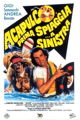 Acapulco, prima spiaggia... a sinistra [HD] (1983 CB01)