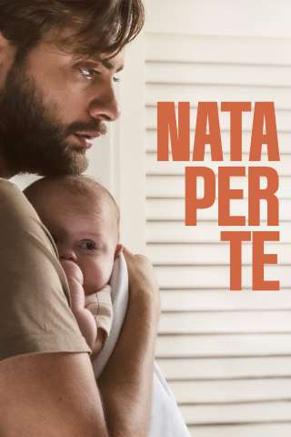 Nata per te [SD] (2023 CB01)