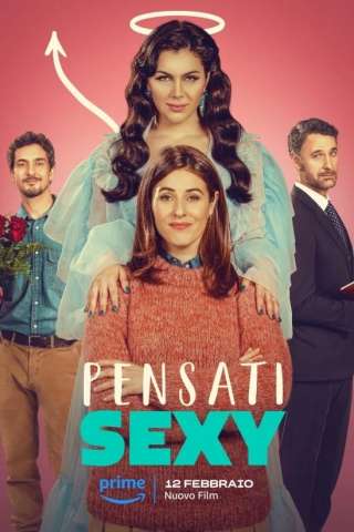 Pensati Sexy [HD] (2024 CB01)