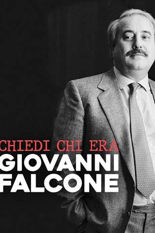 Chiedi chi era Giovanni Falcone [HD] (2022 CB01)